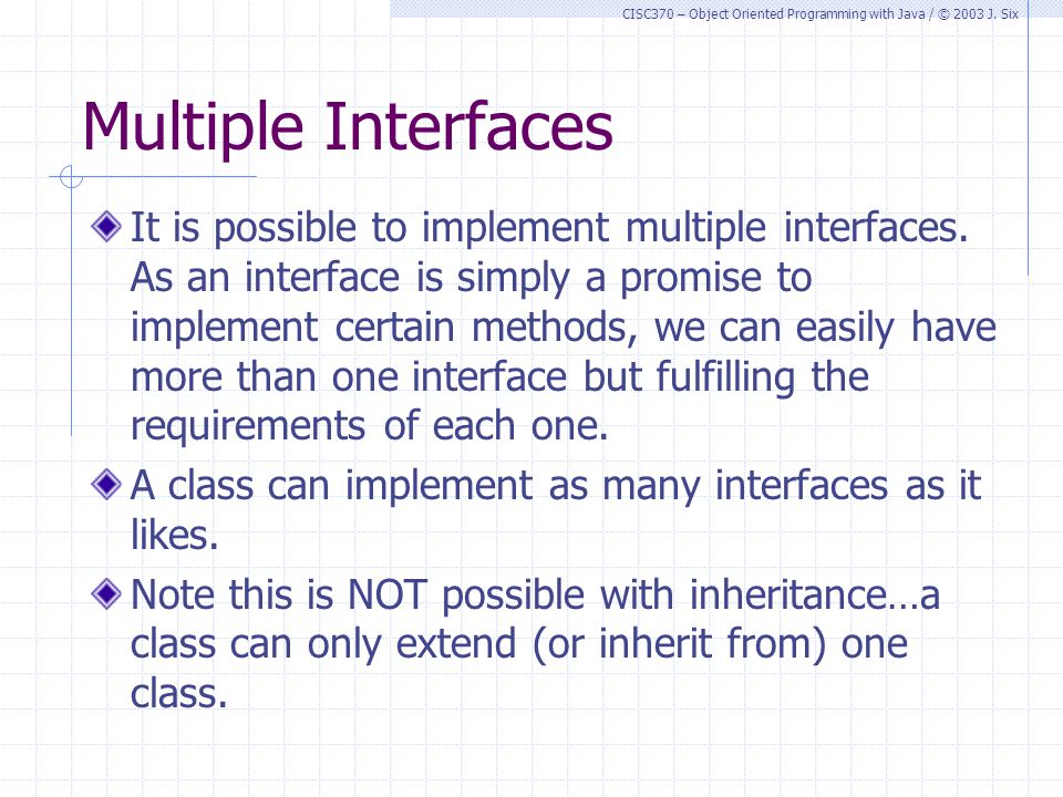 Topic 5a – Interfaces Friends share all things. CISC370/Object Oriented ...