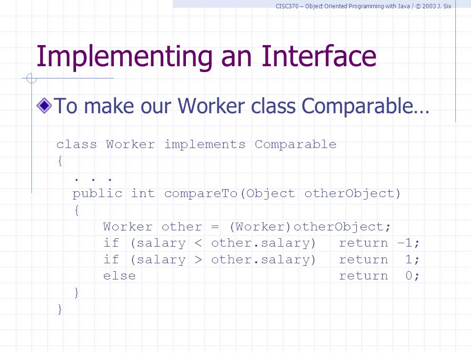 Topic 5a – Interfaces Friends share all things. CISC370/Object Oriented ...
