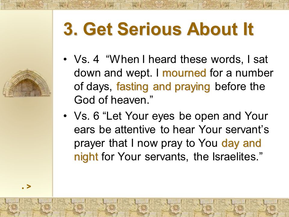 3. Get Serious About It mourned fasting and prayingVs.