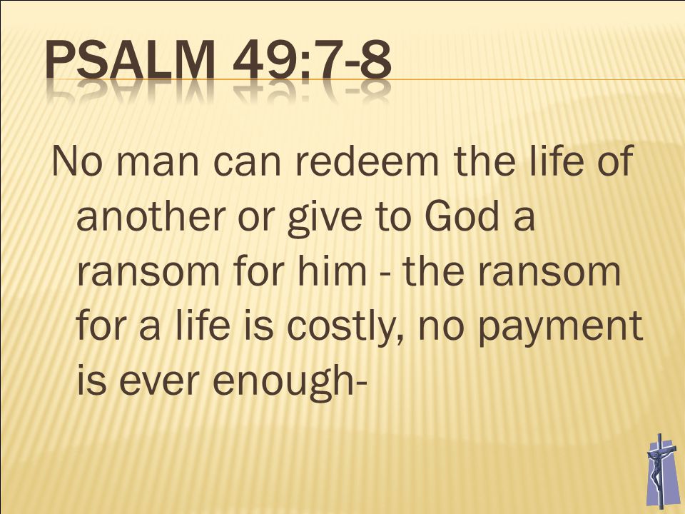 Why was the price Jesus paid enough to redeem (ransom) us