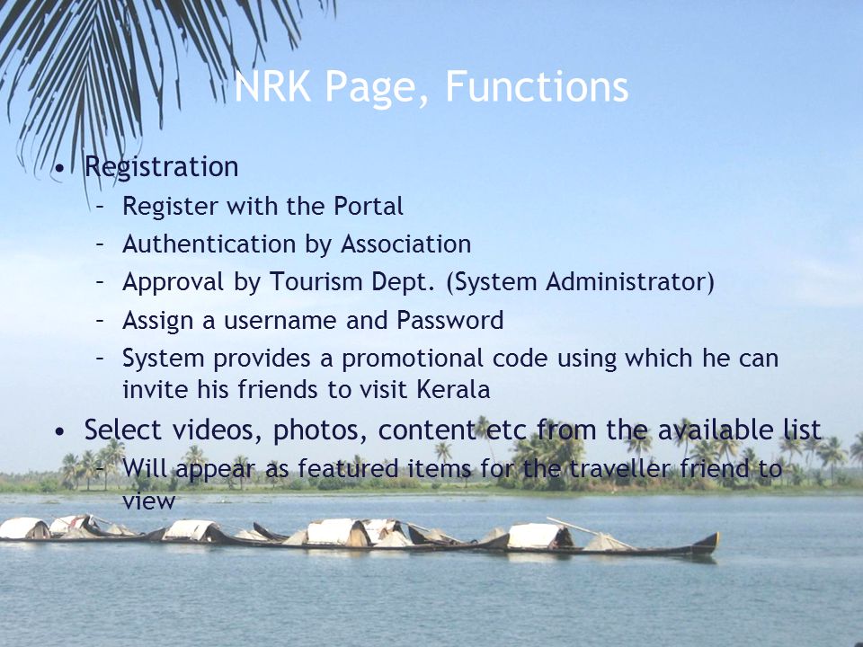 NRK Page, Functions Registration –Register with the Portal –Authentication by Association –Approval by Tourism Dept.