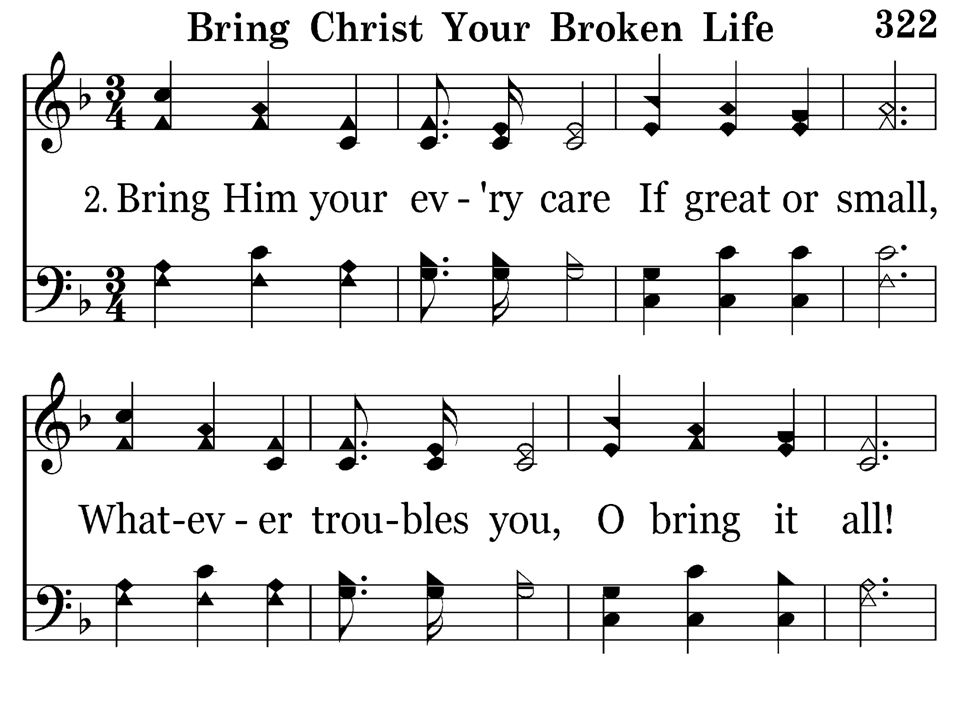 322 - Bring Christ Your Broken Life - 2.1
