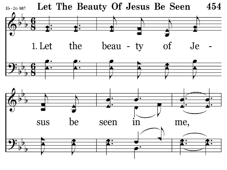 454 - Let The Beauty Of Jesus Be Seen - 1.1