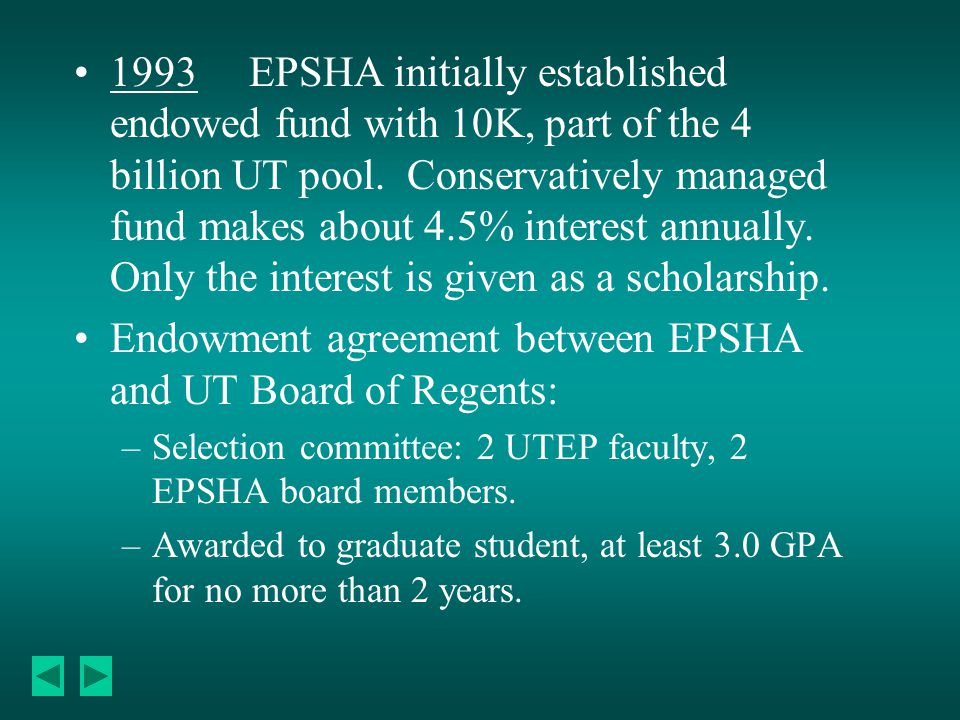 1993 EPSHA initially established endowed fund with 10K, part of the 4 billion UT pool.
