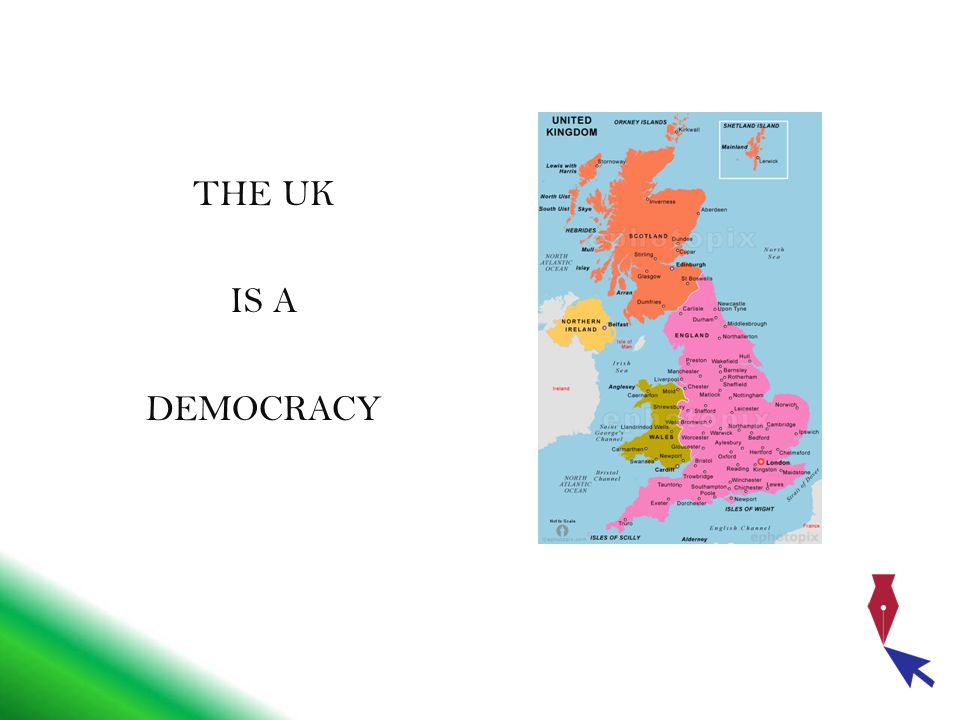 THE UK IS A DEMOCRACY