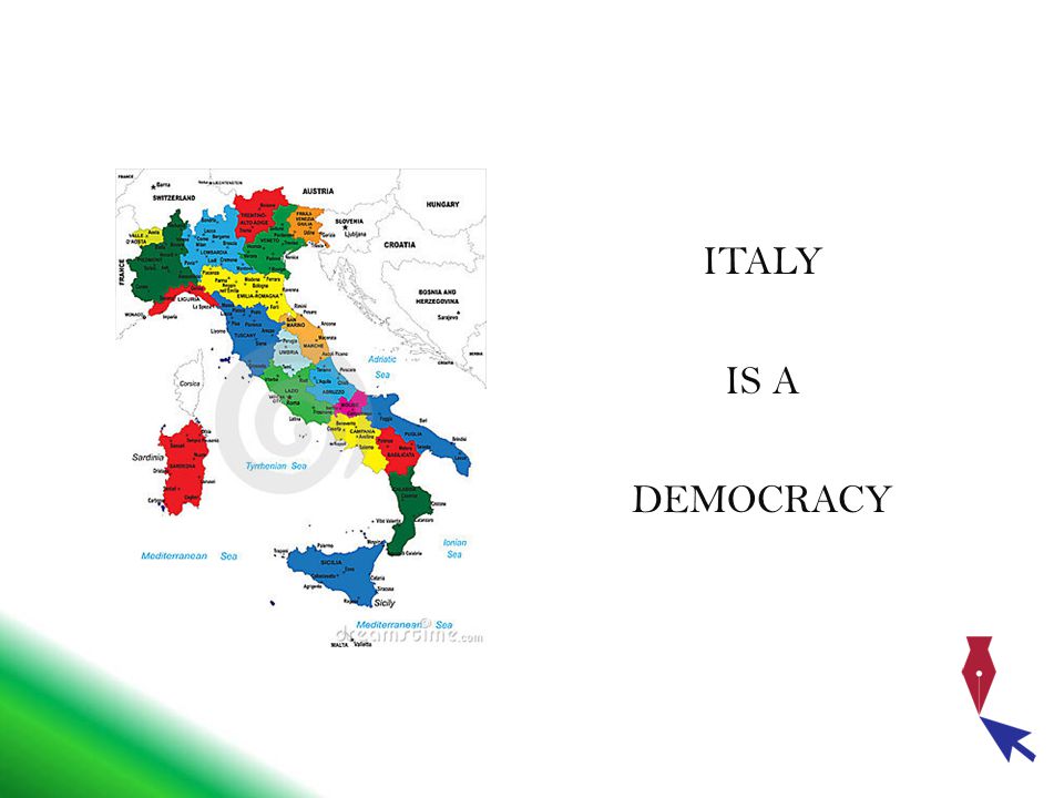 ITALY IS A DEMOCRACY