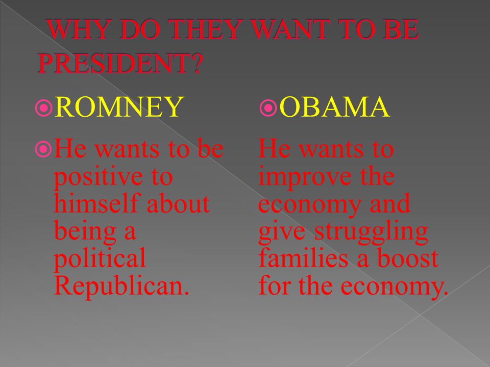  ROMNEY  He wants to be positive to himself about being a political Republican.