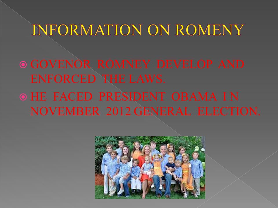  GOVENOR ROMNEY DEVELOP AND ENFORCED THE LAWS.