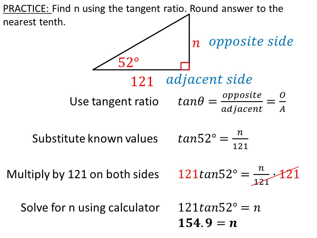 PRACTICE: Find n using the tangent ratio. Round answer to the nearest tenth.