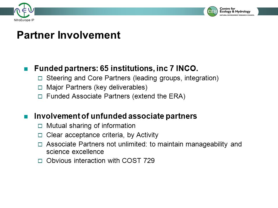 Partner Involvement Funded partners: 65 institutions, inc 7 INCO.