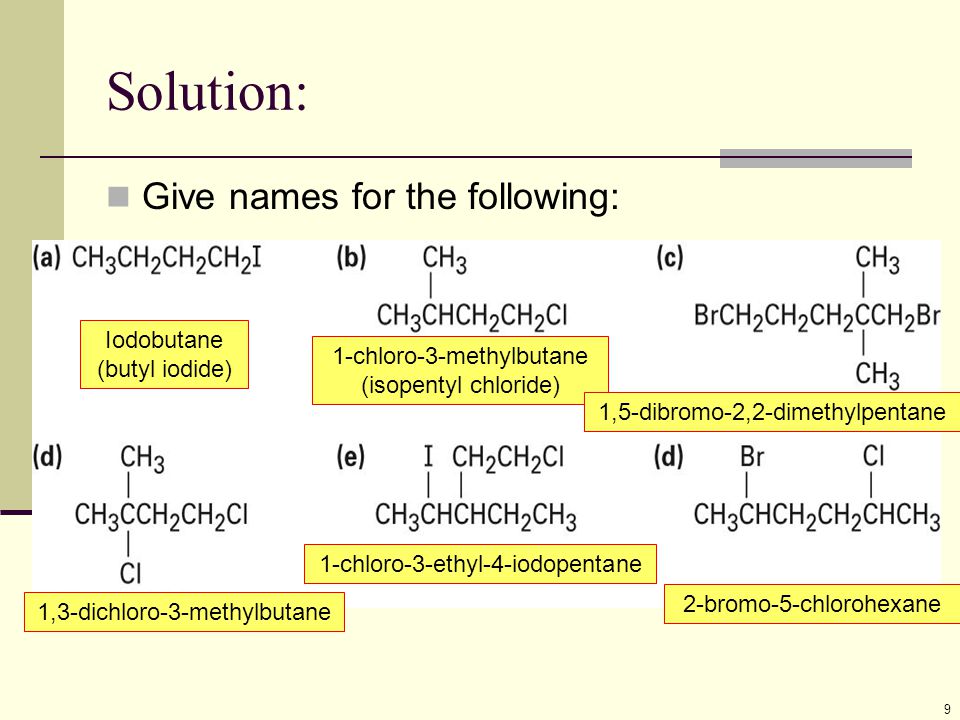 ...1,5-dibromo-2,2-dimethylpentane 1,3-dichloro-3-methylbutane 1-chloro-3-e...