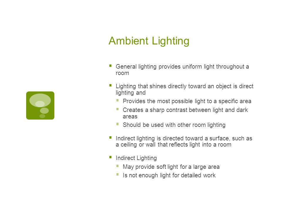 Lighting. Artificial Light Previously the 2 main types of artificial  lighting was incandescent and fluorescent. New technology is replacing the  old with. - ppt download