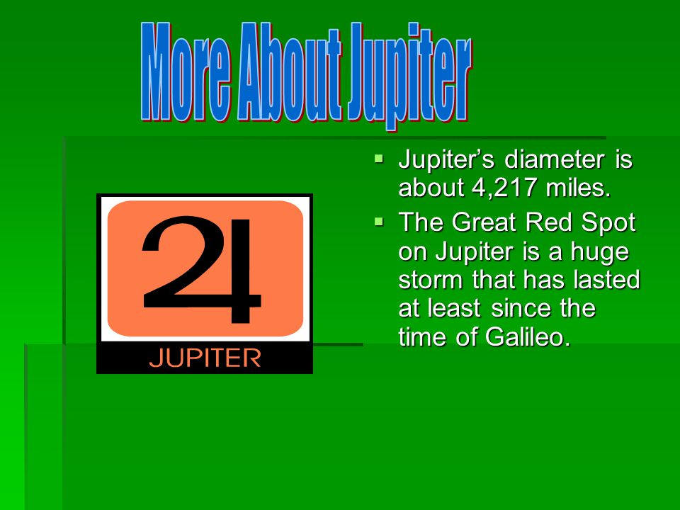  Jupiter is 778 million km from the sun.  Jupiter has a ring around it.