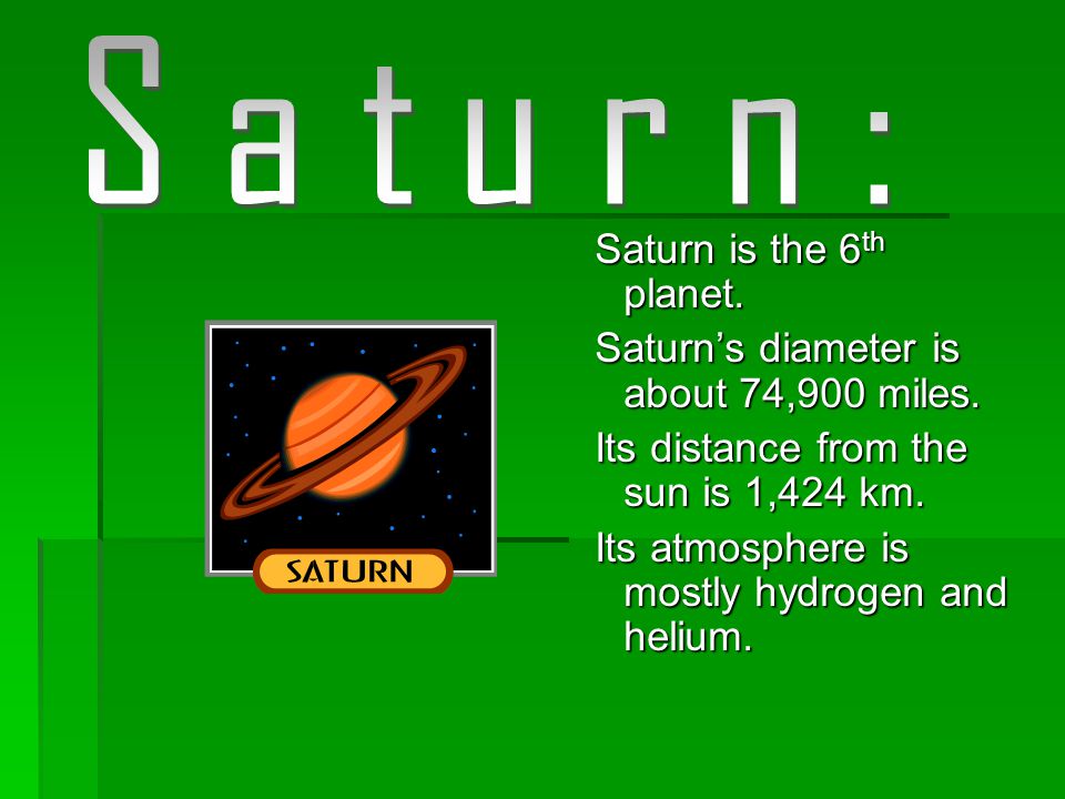  Jupiter’s diameter is about 4,217 miles.