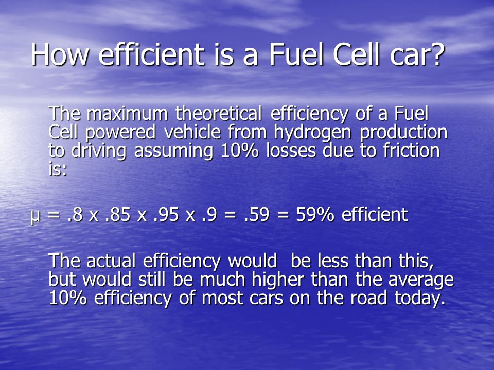 How efficient is a Fuel Cell car.