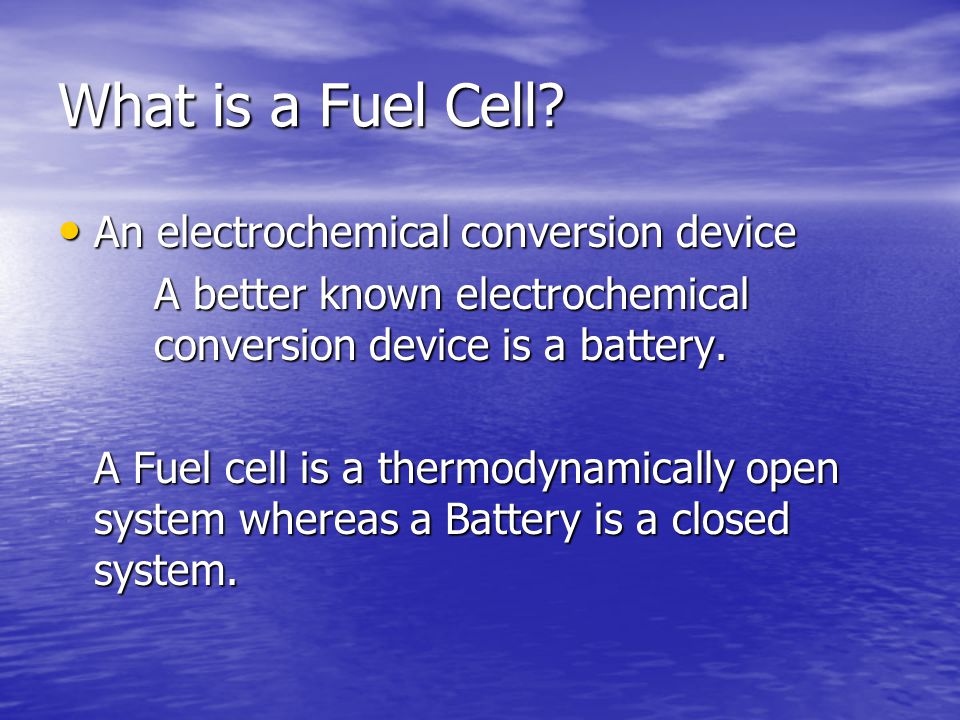What is a Fuel Cell.