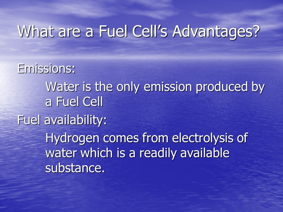 What are a Fuel Cell’s Advantages.