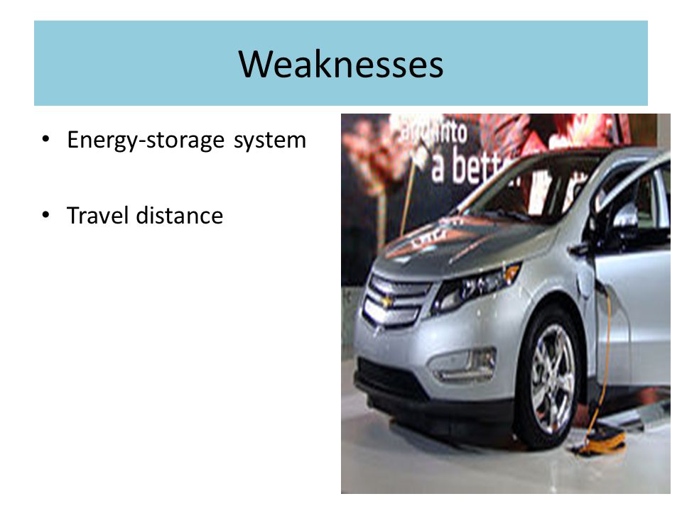 Weaknesses Energy-storage system Travel distance