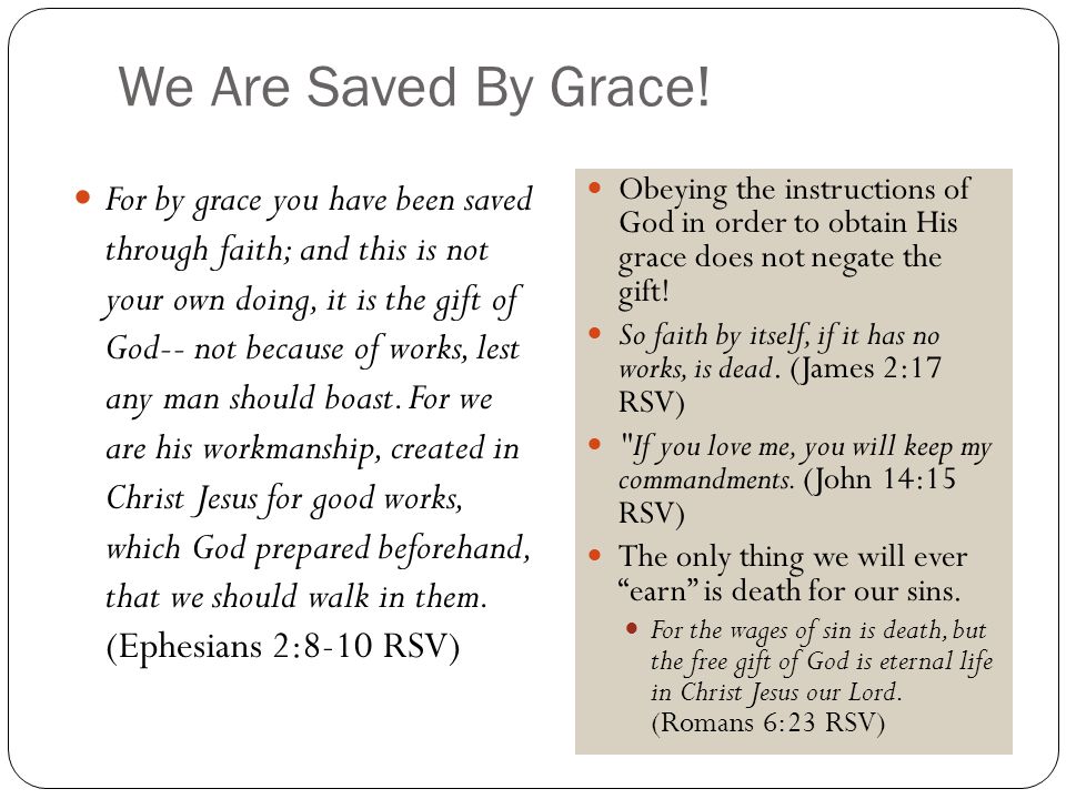 We Are Saved By Grace.