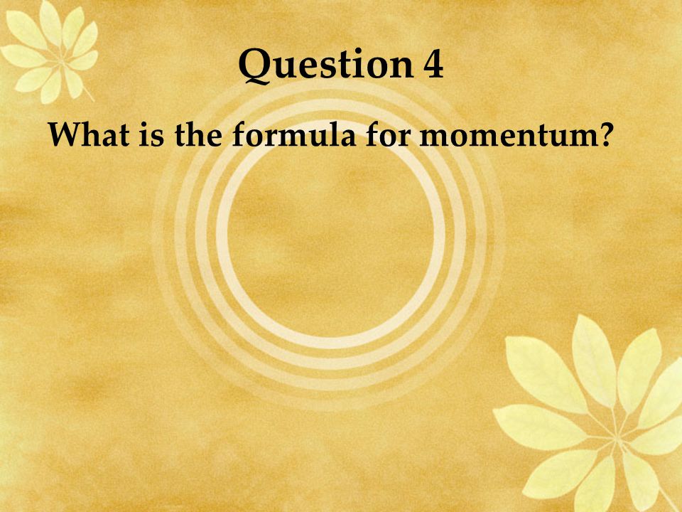 Answer Momentum is a measure of how difficult it is to stop a moving object.