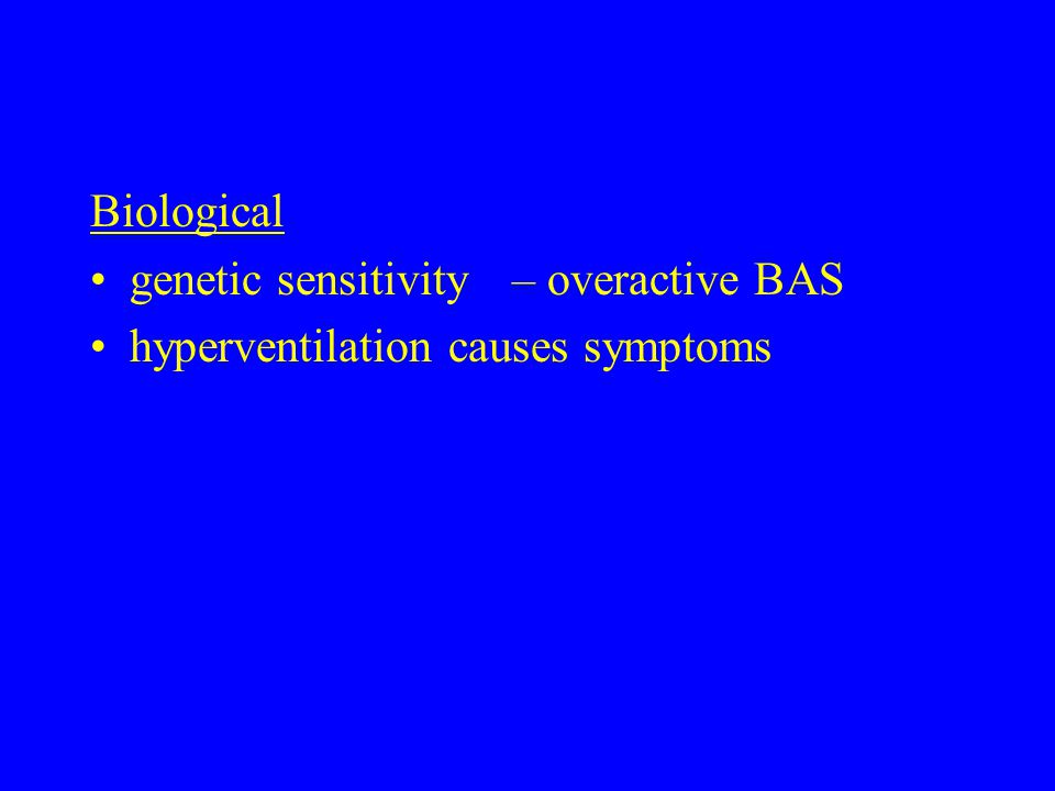 Biological genetic sensitivity– overactive BAS hyperventilation causes symptoms