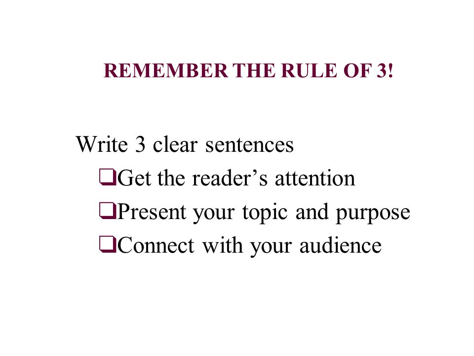 REMEMBER THE RULE OF 3.