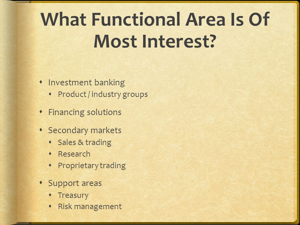 What Functional Area Is Of Most Interest.