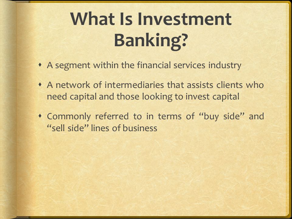 What Is Investment Banking.