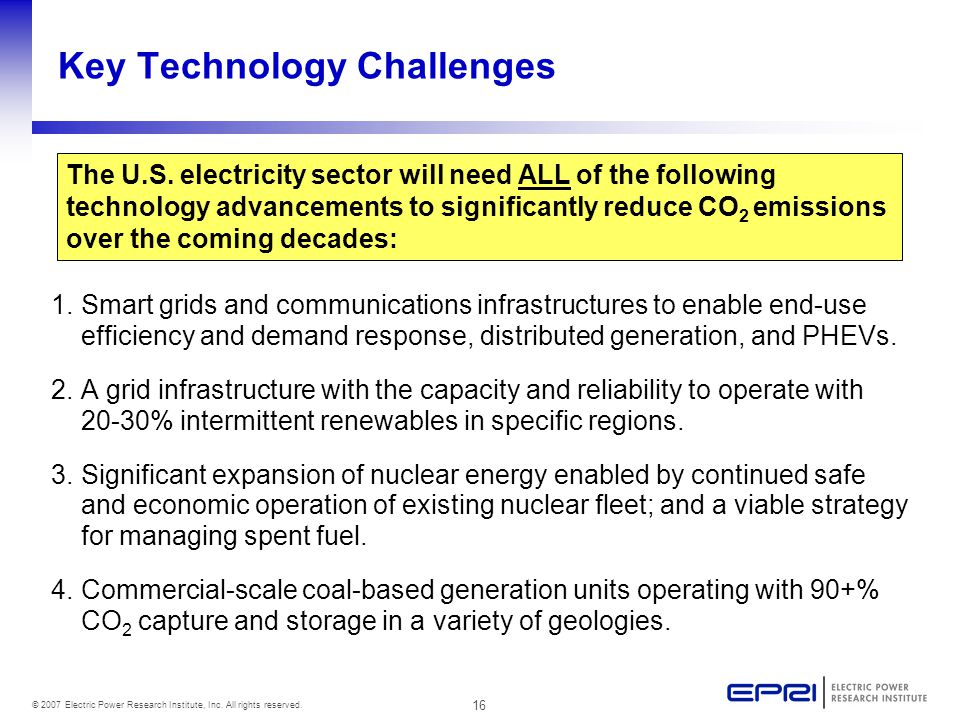 16 © 2007 Electric Power Research Institute, Inc. All rights reserved.