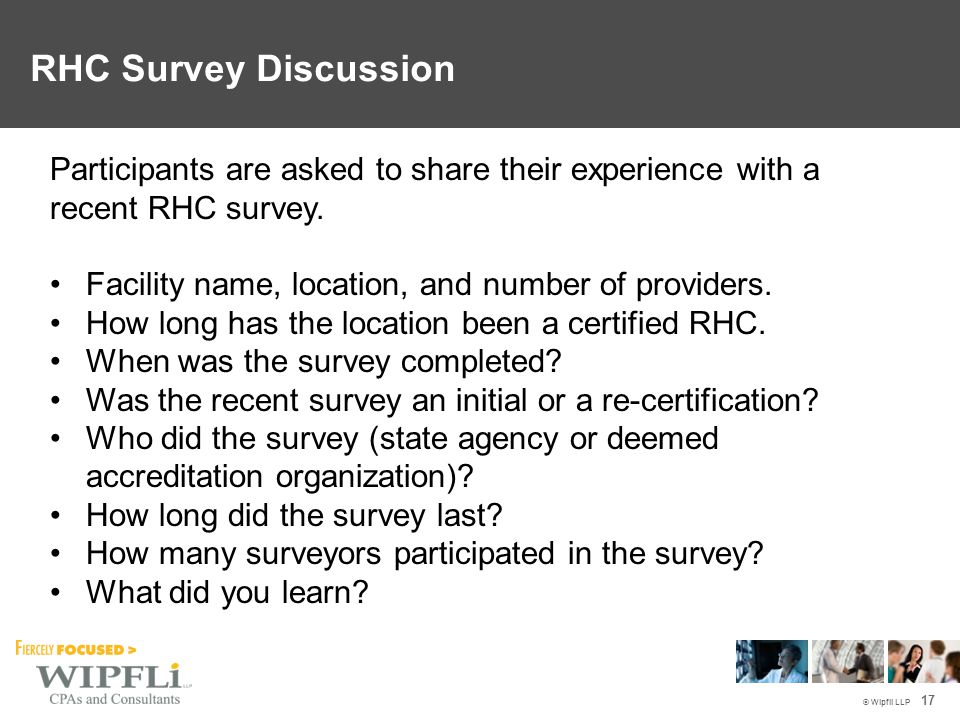 17 RHC Survey Discussion Participants are asked to share their experience with a recent RHC survey.