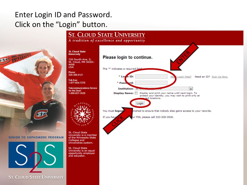Enter Login ID and Password. Click on the Login button. CLICK ENTER