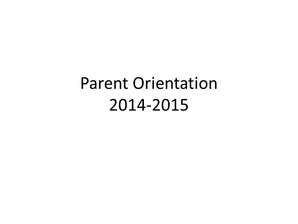 Parent Orientation