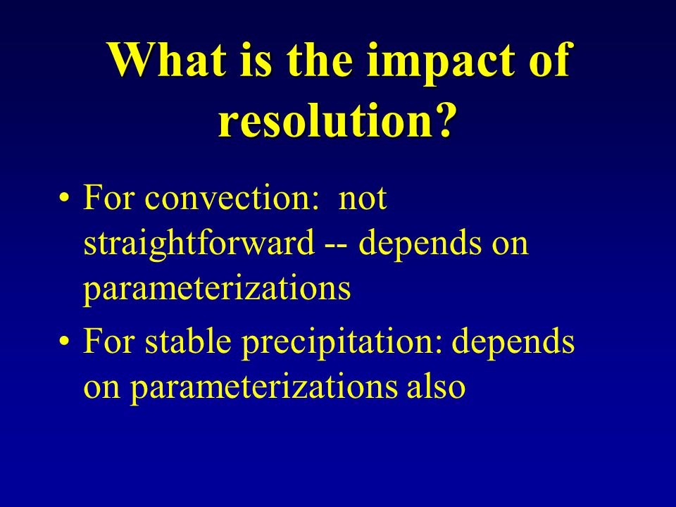 What is the impact of resolution.