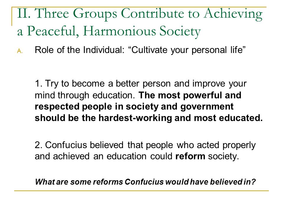 II. Three Groups Contribute to Achieving a Peaceful, Harmonious Society A.