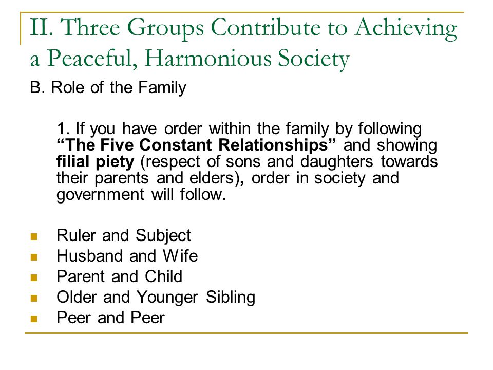 II. Three Groups Contribute to Achieving a Peaceful, Harmonious Society B.