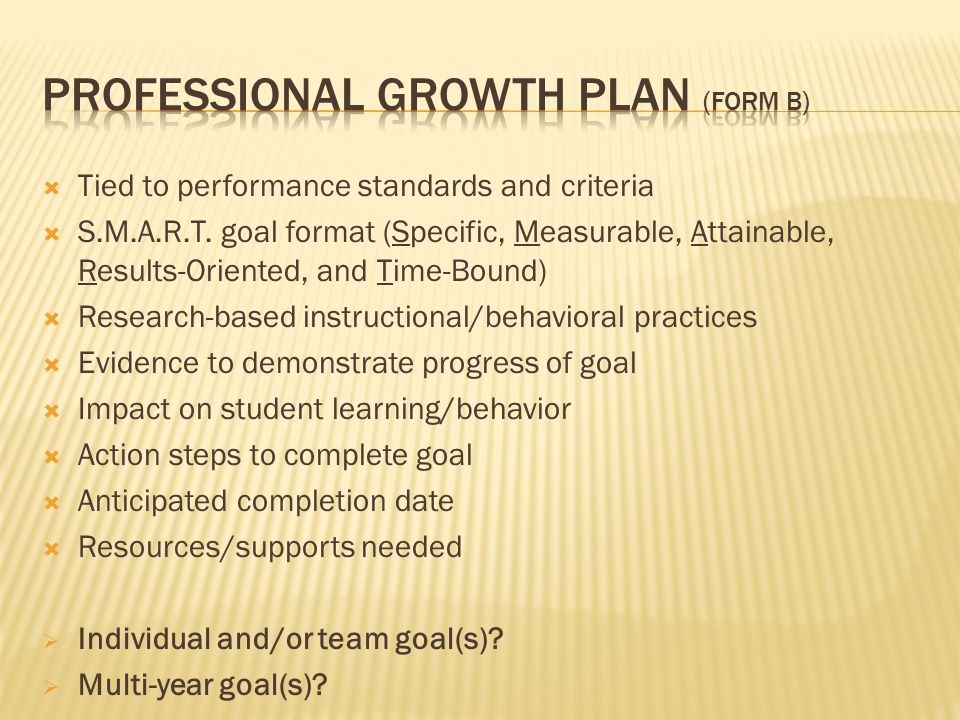  Tied to performance standards and criteria  S.M.A.R.T.