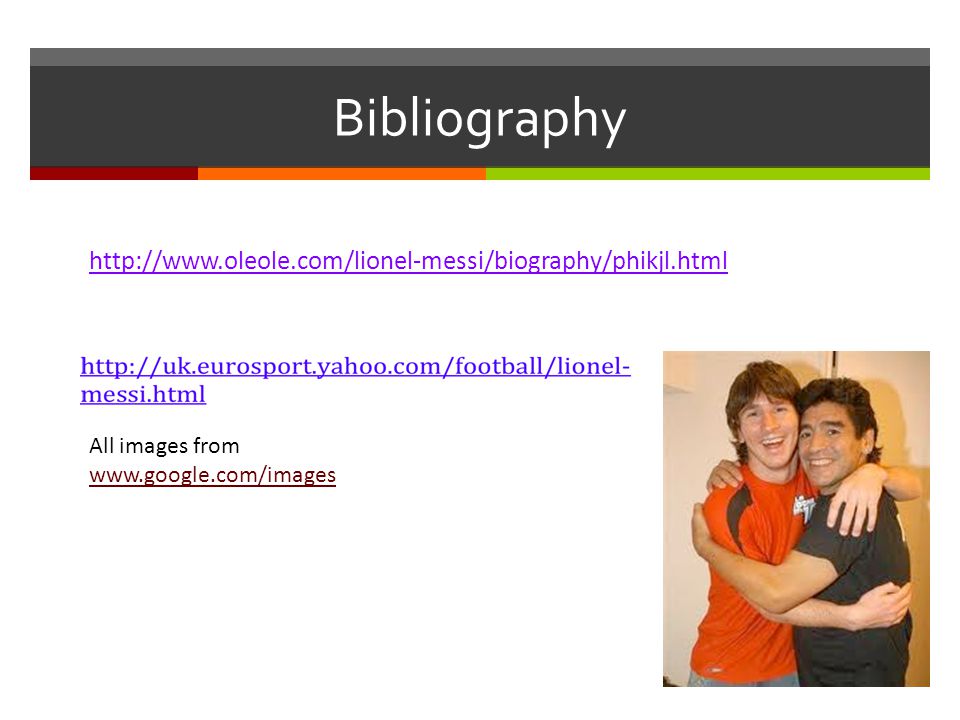 Bibliography   All images from
