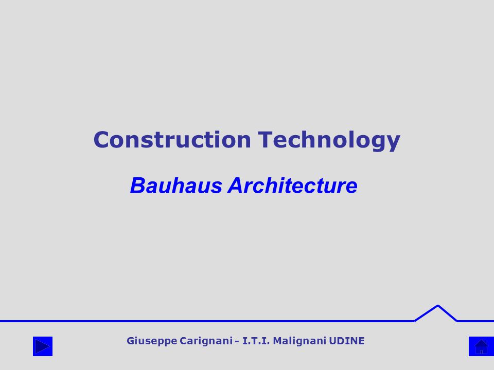 Construction Technology Giuseppe Carignani - I.T.I. Malignani UDINE Bauhaus Architecture