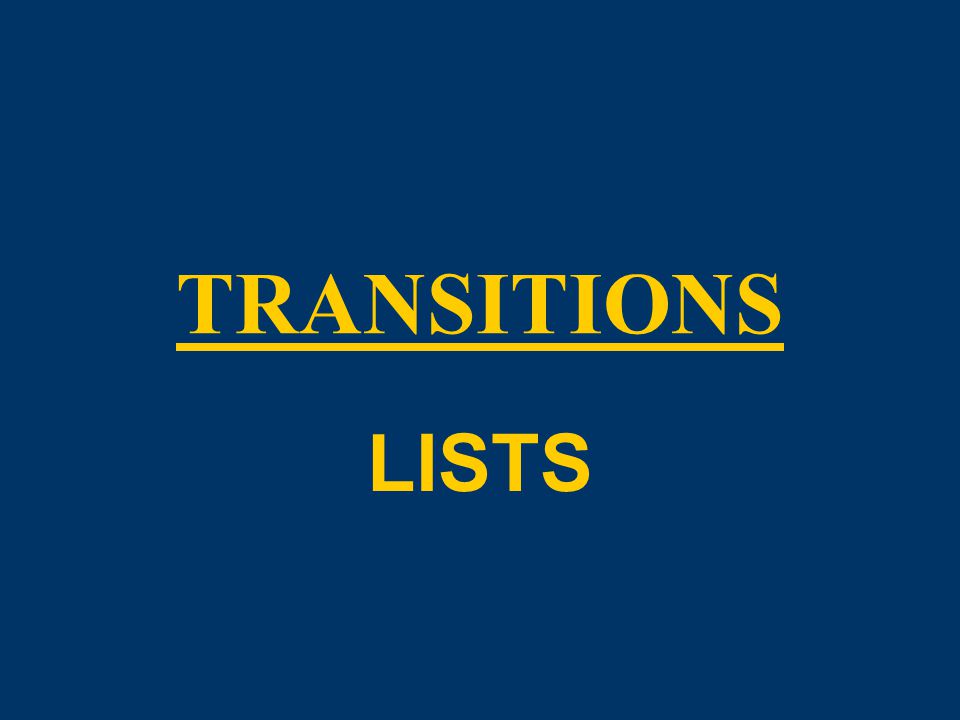 TRANSITIONS LISTS