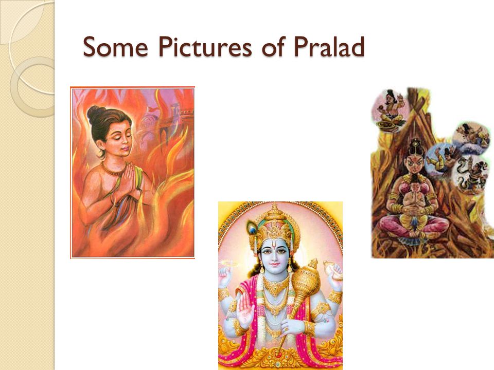 Some Pictures of Pralad