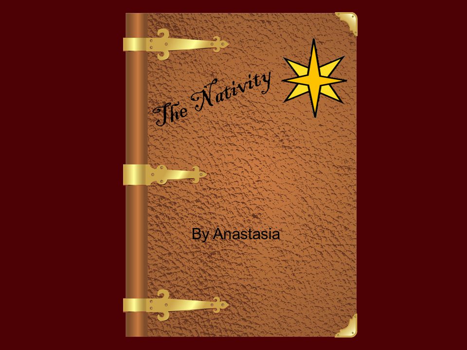 The Nativity By Anastasia