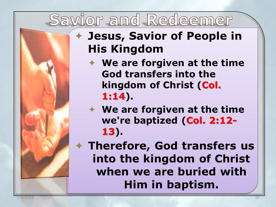  Jesus, Savior of People in His Kingdom Col.