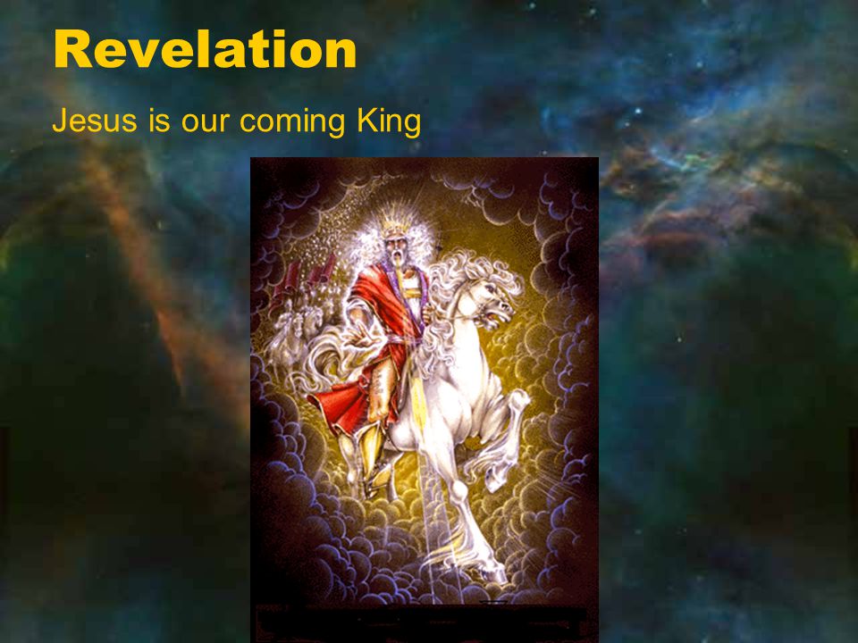 Revelation Jesus is our coming King