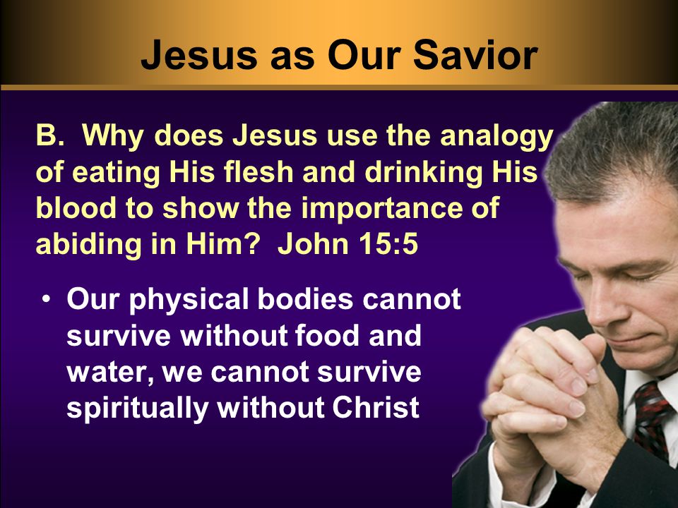 Jesus as Our Savior B.