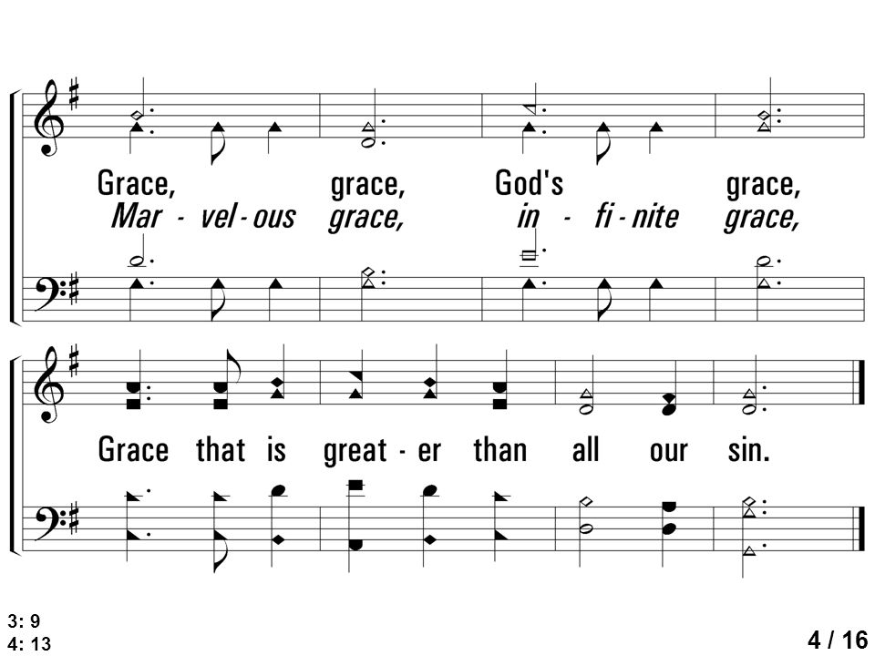 C-Grace Greater Than Our Sin 4 / 16 3: 9 4: 13