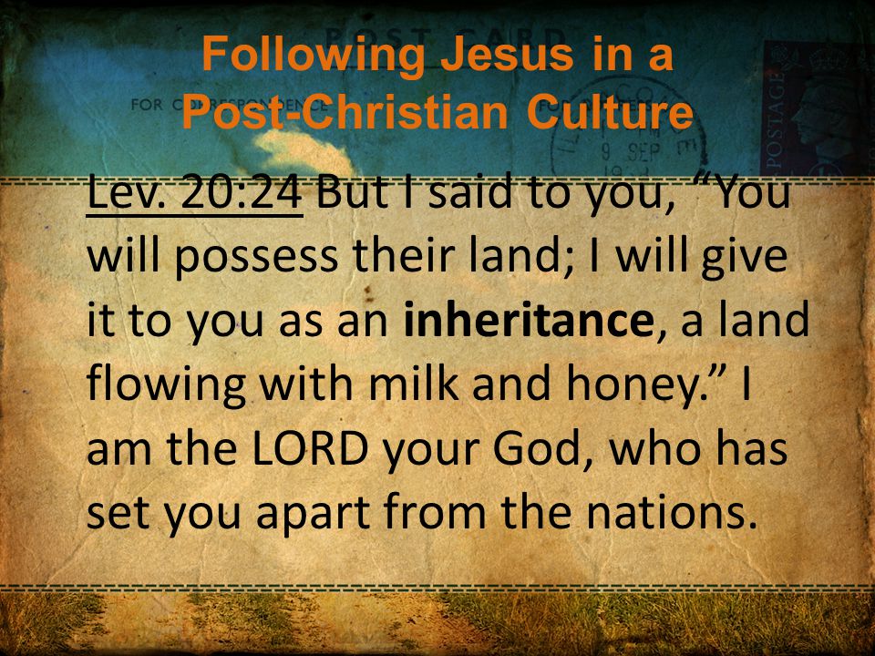 Following Jesus in a Post-Christian Culture Lev.