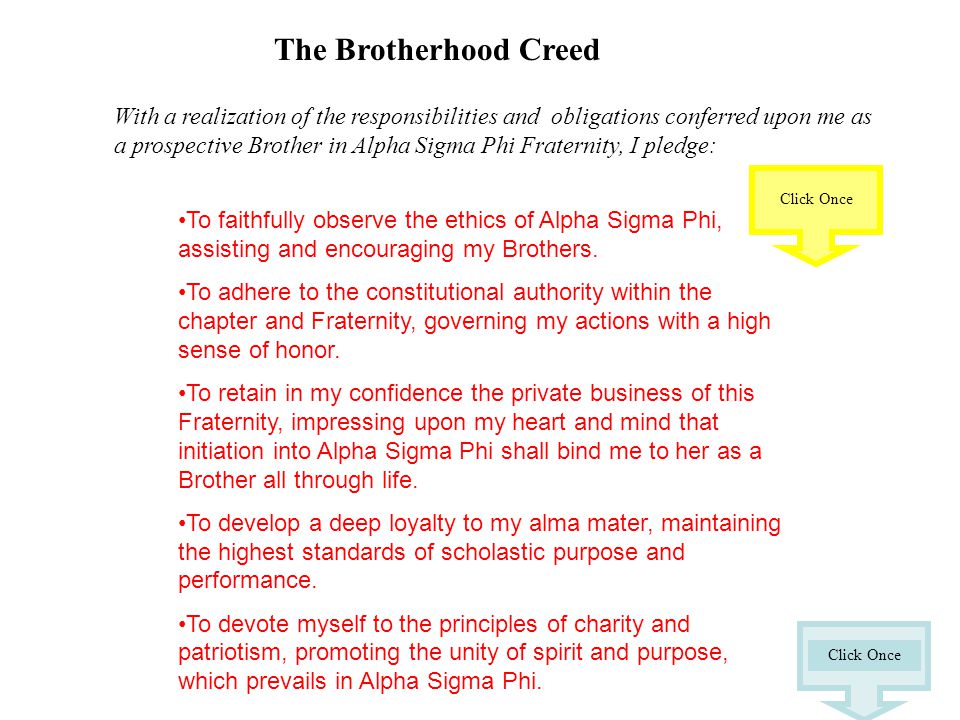Section I Responsibility to Self Click Once. The Brotherhood Creed With a  realization of the responsibilities and obligations conferred upon me as a  prospective. - ppt download