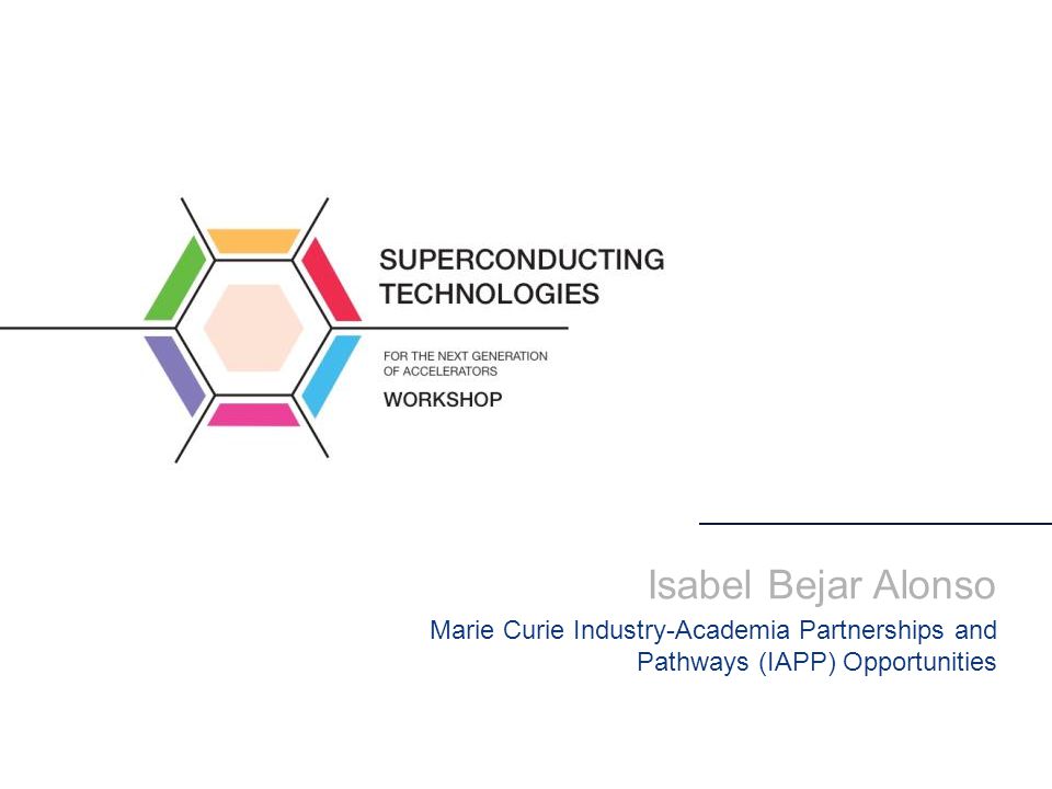 Isabel Bejar Alonso Marie Curie Industry-Academia Partnerships and Pathways (IAPP) Opportunities