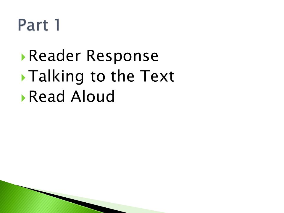  Reader Response  Talking to the Text  Read Aloud