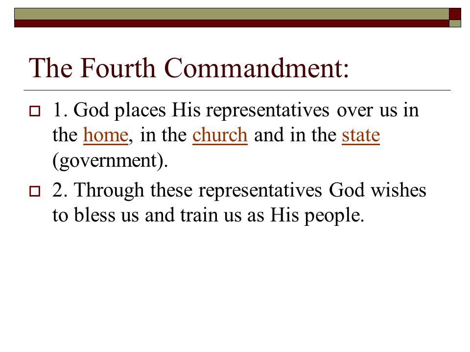 The Fourth Commandment:  1.